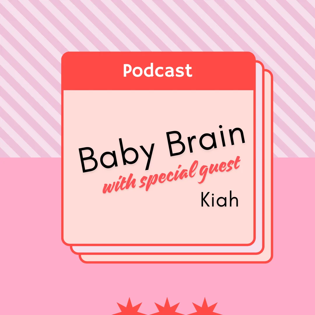PODCAST Baby Brain with Kiah – Teaching our kids to tidy up
